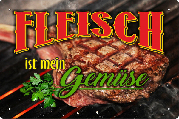 Blechschild Fleisch ist mein Gemüse