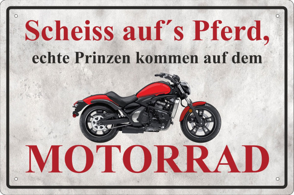 Blechschild Scheiß auf´s Pferd - Motorrad