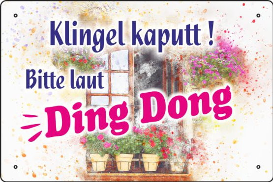 Blechschild Klingel kaputt Ding Dong rufen