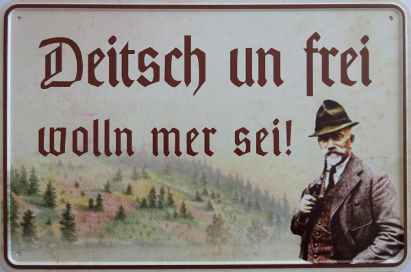 Blechschild Anton Günther - Deitsch un frei wolln mer sei!