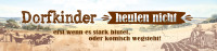 Straßenschild Dorfkinder heulen nicht - erst wenn es stark blutet oder komisch wegsteht Straßenschild Dorfkinder heulen nicht - erst wenn es stark blutet oder komisch wegsteht