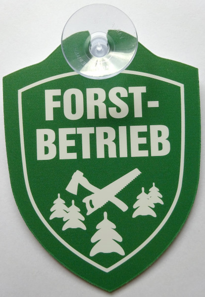 Schild mit Saugnapf - Forstbetrieb