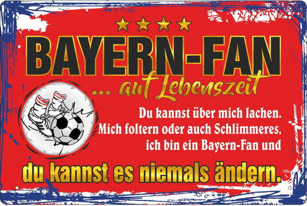 Blechschild Bayern Fan auf Lebenszeit