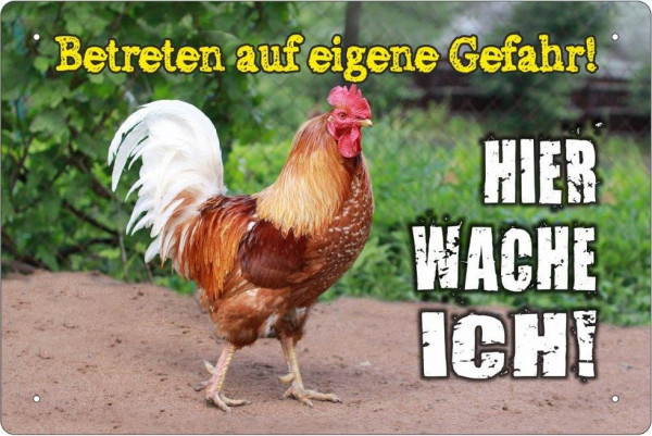 Blechschild Hier wache ich - Huhn