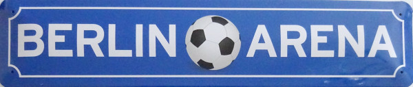 Straßenschild - Berlin Arena