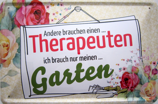 Blechschild Andere brauchen Therapeuten ich brauche Garten