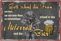Blechschild Gott schuf die Frau - um sich meim Mann zu entschuldigen Motorrad und Bier Blechschild Gott schuf die Frau - um sich meim Mann zu entschuldigen Motorrad und Bier