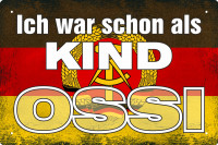 Blechschild Ich war schon als Kind OSSI Blechschild Ich war schon als Kind OSSI