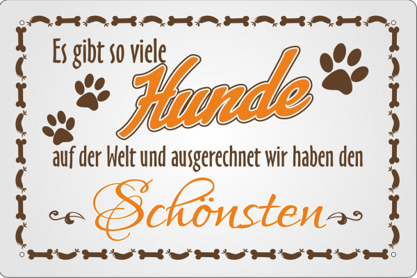 Blechschild Es gibt viele Hunde auf der Welt