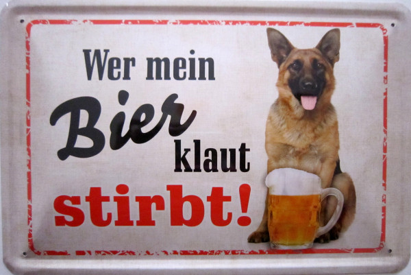 Blechschild Wer mein Bier klaut stirbt Schäferhund