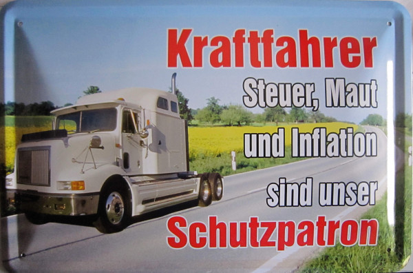 Blechschild Kraftfahrer Steuer Maut und Inflation