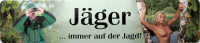 Straßenschild Jäger immer auf der Jagd Straßenschild Jäger immer auf der Jagd