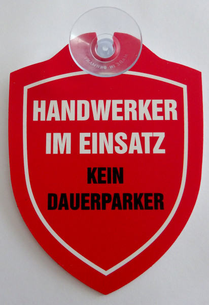 Schild mit Saugnapf - Handwerker im Einsatz - kein Dauerparker