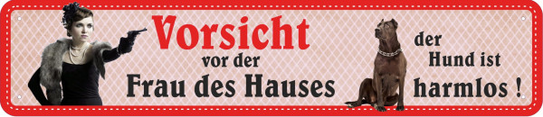 Straßenschild Vorsicht vor der Frau des Hauses