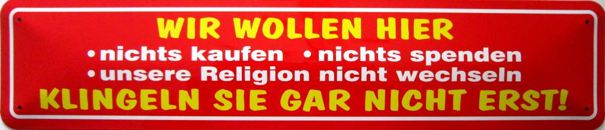 Straßenschild Wir wollen hier nichts kaufen nicht erst klingeln