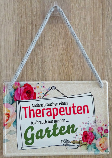 Hängeschild - Andere brauchen einen Therapeuten ich brauche nur meinen Garten