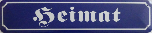 Straßenschild - Heimat