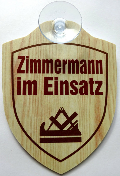 Schild mit Saugnapf - Zimmermann im Einsatz