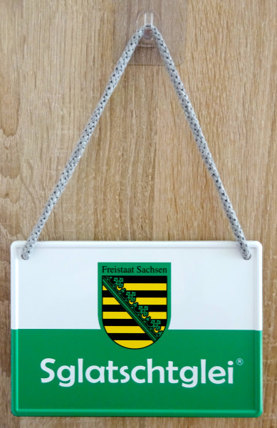 Hängeschild - Sglatschtglei