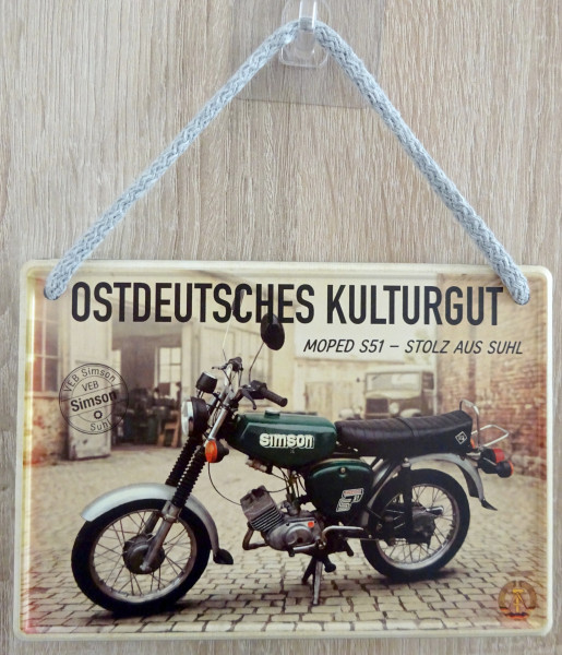 Hängeschild - Ostdeutsches Kulturgut Simson S51 - Stolz aus Suhl