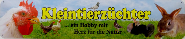 Straßenschild Kleintierzüchter - Hobby mit Herz für Natur