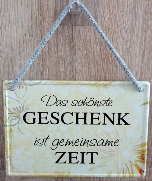 Hängeschild - das schönste Geschenk ist gemeinsame Zeit