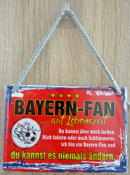 Hängeschild - Bayern-Fan auf Lebenszeit