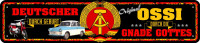 Straßenschild Deutscher durch Geburt - OSSI durch die Gnade Gottes Straßenschild Deutscher durch Geburt - OSSI durch die Gnade Gottes