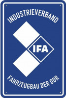 Blechschild IFA - Industrieverband Fahrzeugbau der DDR Blechschild IFA - Industrieverband Fahrzeugbau der DDR