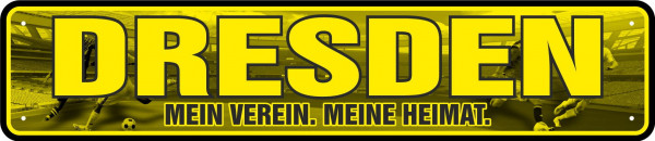 Straßenschild DRESDEN -- meine Verein - meine Heimat