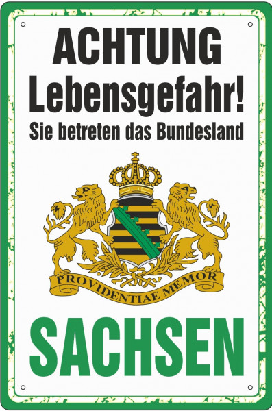 Blechschild Achtung Lebensgefahr! Sie betreten das Bundesland Sachsen!