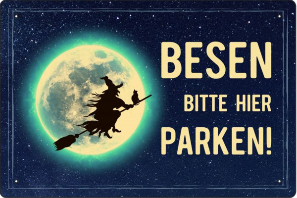Blechschild Besen bitte hier parken