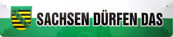 Straßenschild Sachsen dürfen das (grün-weiß)