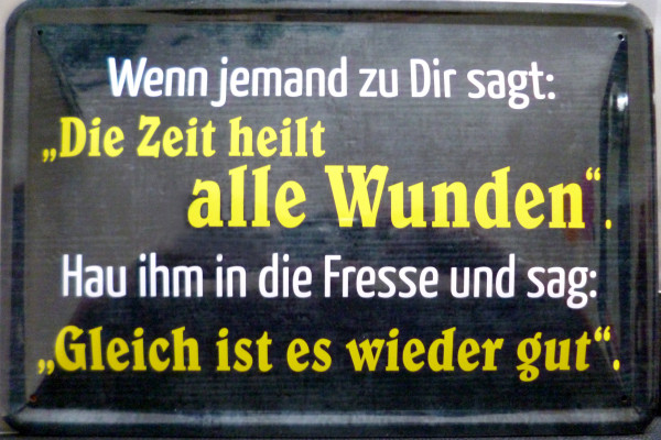 Blechschild Zeit heilt Wunden