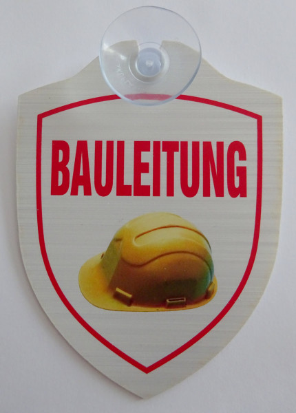 Schild mit Saugnapf - Bauleitung