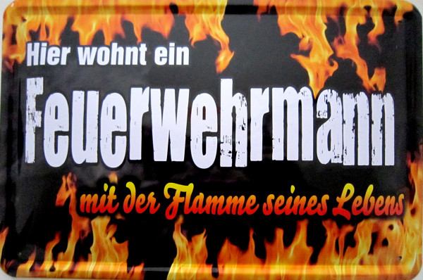 AUSGELISTET - Blechschild Feuerwehrmann mit seiner Flamme