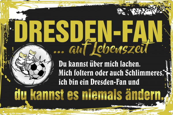 Blechschild Dresden-Fan auf Lebenszeit