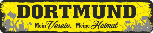 Straßenschild DORTMUND -- meine Verein - meine Heimat