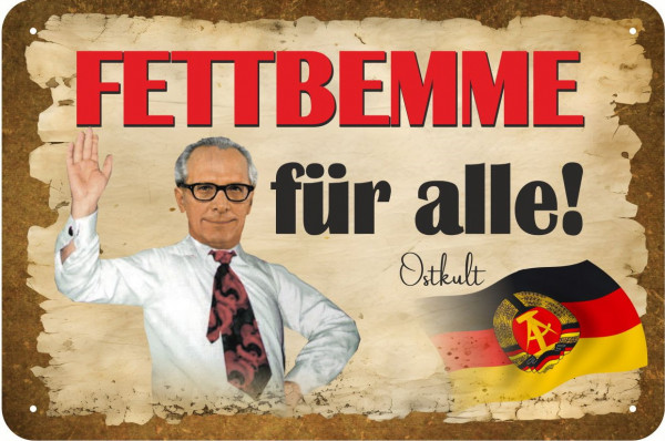 Blechschild Erich Honecker - Fettbemme für alle
