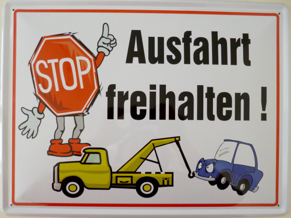 Blechschild 30x40cm Ausfahrt freihalten Stop