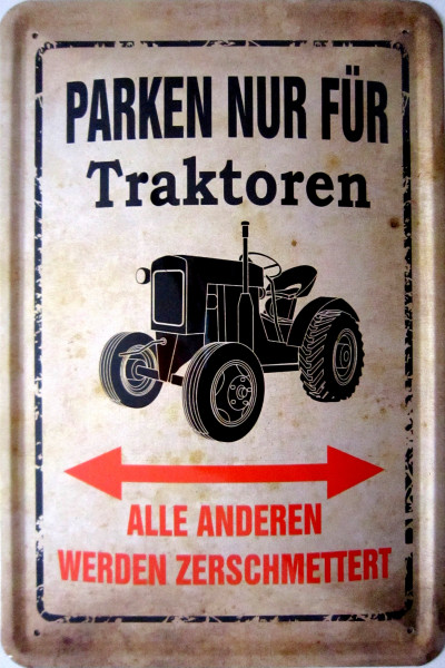 Blechschild Parken nur für Traktoren