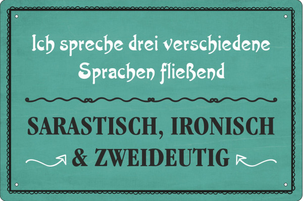 Blechschild Ich spreche 3 Sprachen fließend