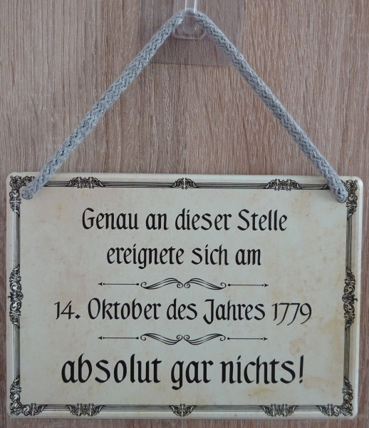 Hängeschild - genau an dieser Stelle ereignete sich am 14. Oktober 1779 absolut gar nichts