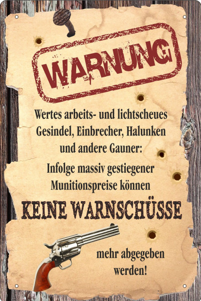 Blechschild keine Warnschüsse - gestiegene Munitionspreise