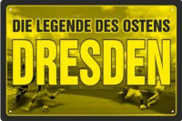 Blechschild Dresden - Die Legende des Ostens Blechschild Dresden - Die Legende des Ostens