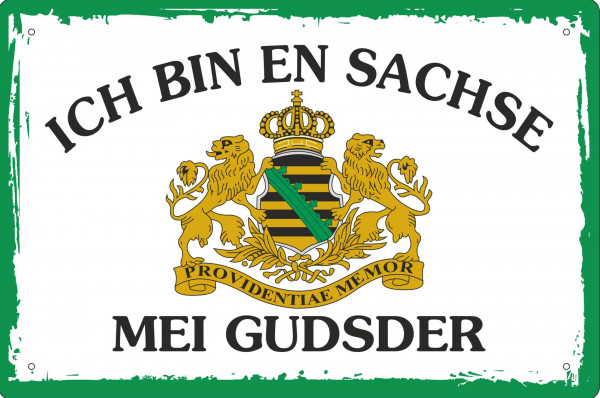 Blechschild Ich bin en Sachse mei gudsder