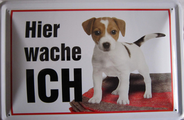 Blechschild Hier wache ich Jack Russel