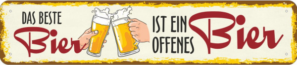 Straßenschild das beste Bier ist ein offenes Bier