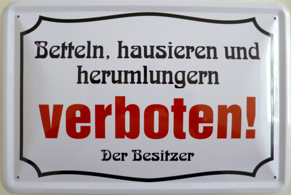 Blechschild betteln hausieren herumlungern