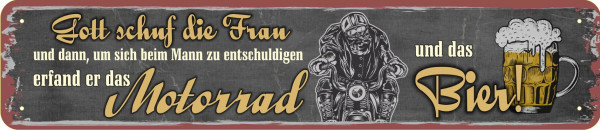 Straßenschild Gott schuf die Frau - um sich bei Mann zu entschuldigen Motorrad und Bier